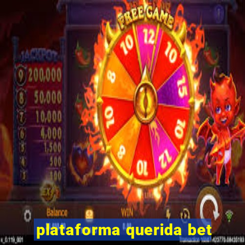 plataforma querida bet